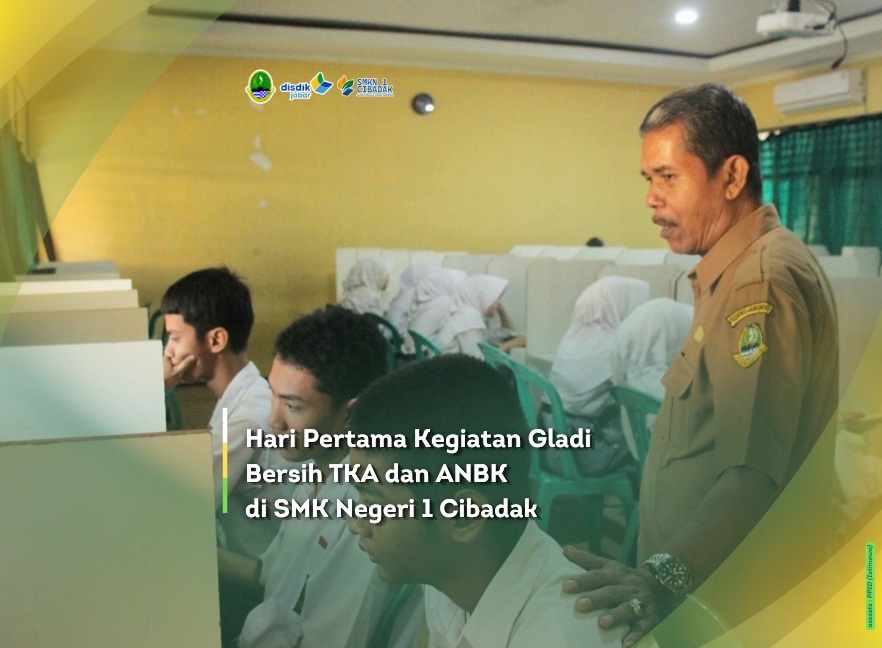 SMK Negeri 1 Cibadak Gelar Hari Pertama Gladi Bersih TKA dan ANBK Tahun 2026
